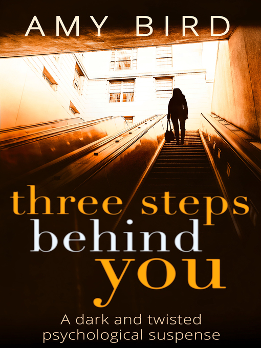 Title details for Three Steps Behind You by Amy Bird - Available